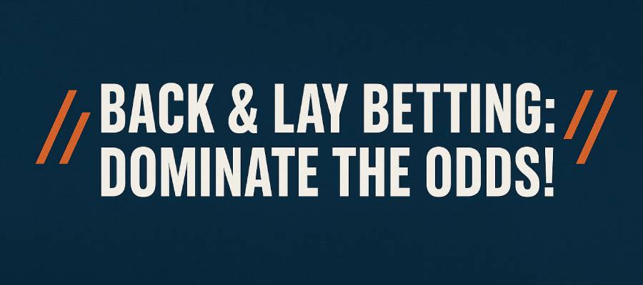 Back & Lay Betting Strategy: How to Bet For or Against Any Team at MyBookie