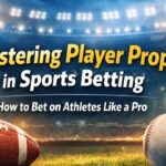 Understanding Player Props in Sports Betting
