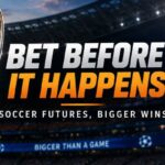 How to Bet on Soccer Futures: League Winners, Relegation & Top Goalscorer Odds