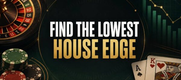 What Casino Game Has the Best Odds? 5 Online Casino Games With the Lowest House Edge