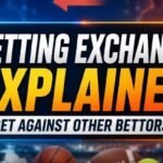 Betting Exchange Explained: How Back and Lay Betting Works
