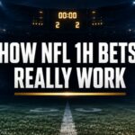 NFL First-Half Betting Guide: How 1H Spreads, Moneylines, and Totals Work